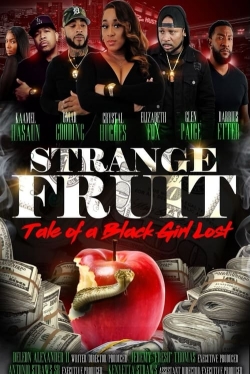 watch Strange Fruit: Tale Of A Black Girl Lost online free