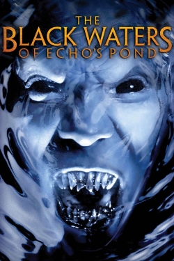 watch The Black Waters of Echo's Pond online free