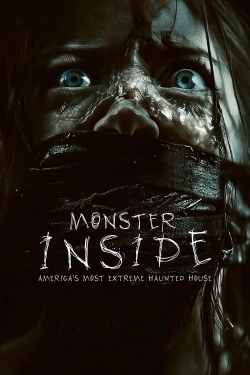 watch Monster Inside: America's Most Extreme Haunted House online free