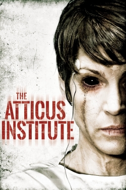 watch The Atticus Institute online free