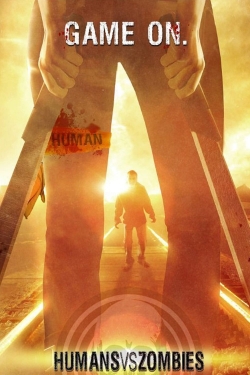 watch Humans vs Zombies online free