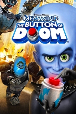 watch Megamind: The Button of Doom online free