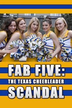 watch Fab Five: The Texas Cheerleader Scandal online free