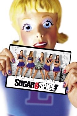 watch Sugar & Spice online free