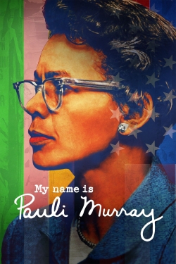 watch My Name Is Pauli Murray online free