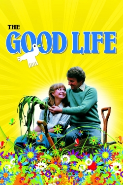 watch The Good Life online free