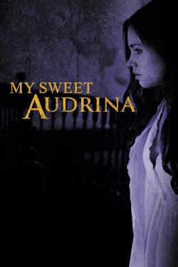 watch My Sweet Audrina online free