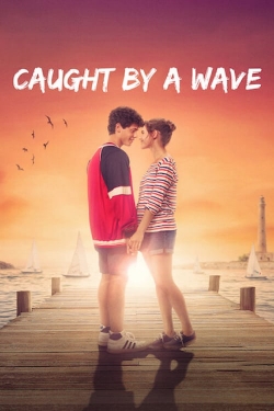 watch Caught by a Wave online free