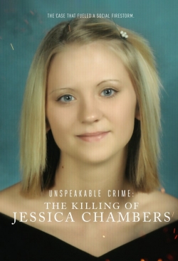 watch Unspeakable Crime: The Killing of Jessica Chambers online free