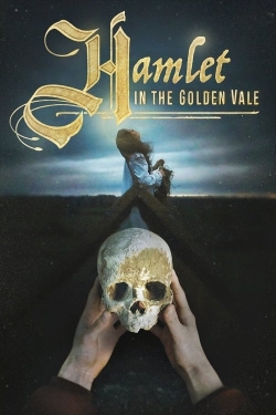 watch Hamlet in the Golden Vale online free