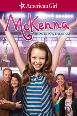 watch An American Girl: McKenna Shoots for the Stars online free