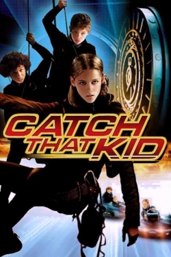 watch Catch That Kid online free