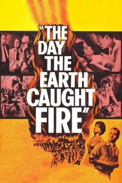 watch The Day the Earth Caught Fire online free