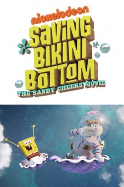 watch Saving Bikini Bottom: The Sandy Cheeks Movie online free