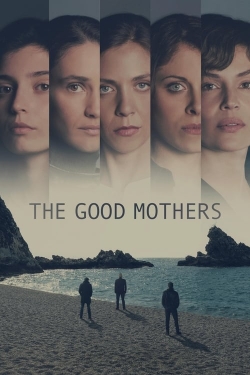 watch The Good Mothers online free