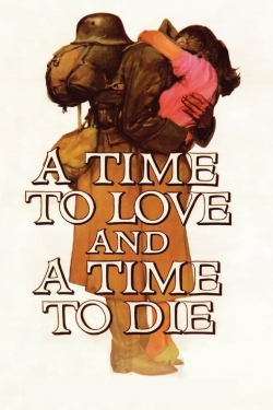 watch A Time to Love and a Time to Die online free