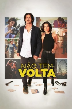 watch Não Tem Volta online free