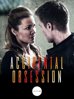 watch Accidental Obsession online free