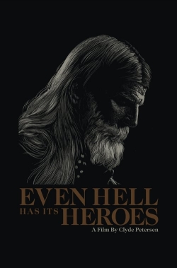 watch Even Hell Has Its Heroes online free