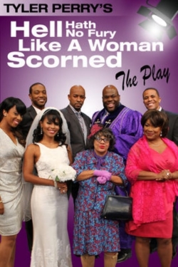 watch Tyler Perry's Hell Hath No Fury Like a Woman Scorned - The Play online free