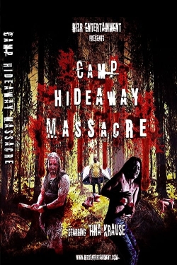 watch Camp Hideaway Massacre online free