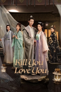 watch Kill You Love You online free
