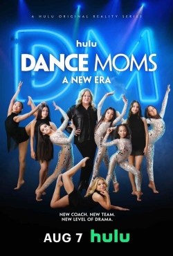 watch Dance Moms: A New Era online free