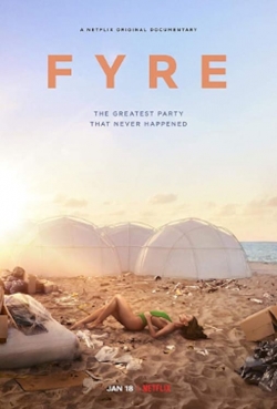 watch FYRE: The Greatest Party That Never Happened online free