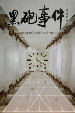 watch The Black Cannon Incident online free