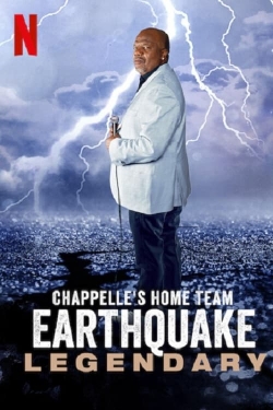 watch Chappelle's Home Team - Earthquake: Legendary online free