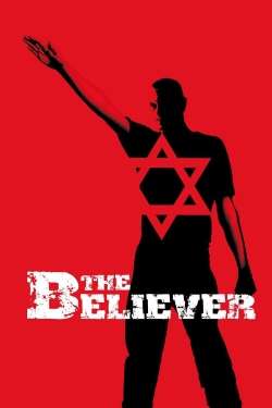 watch The Believer online free