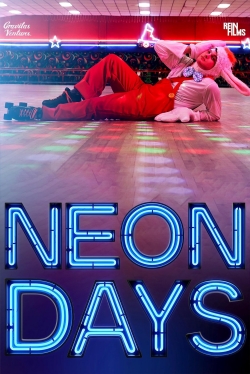 watch Neon Days online free
