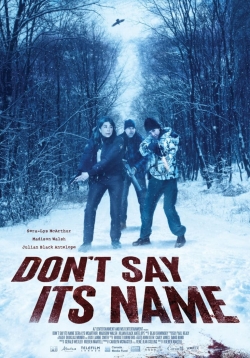 watch Don't Say Its Name online free