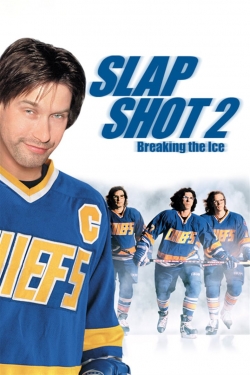 watch Slap Shot 2: Breaking the Ice online free