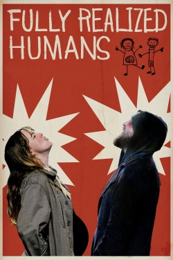 watch Fully Realized Humans online free