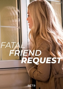 watch Fatal Friend Request online free