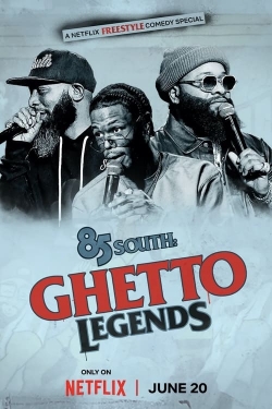 watch 85 South: Ghetto Legends online free