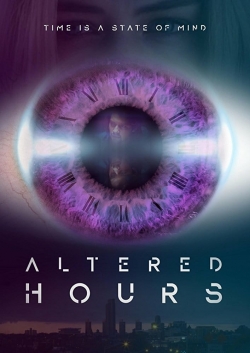 watch Altered Hours online free