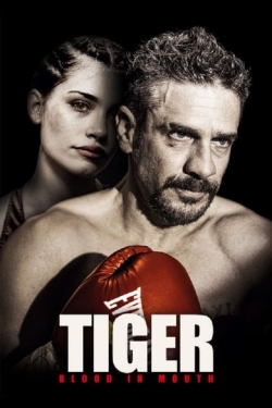 watch Tiger, Blood in Mouth online free