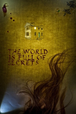 watch The World Is Full of Secrets online free