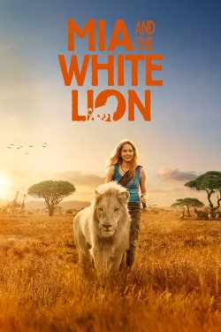 watch Mia and the White Lion online free