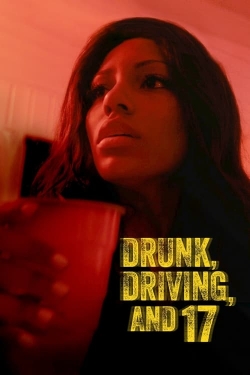 watch Drunk, Driving, and 17 online free