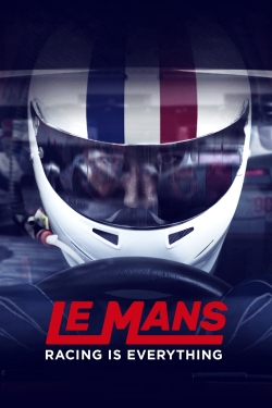 watch Le Mans: Racing is Everything online free