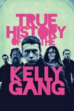 watch True History of the Kelly Gang online free