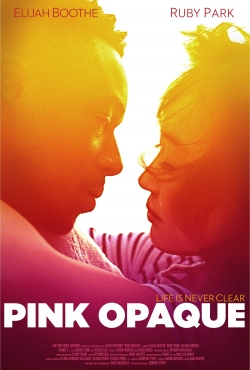 watch Pink Opaque online free