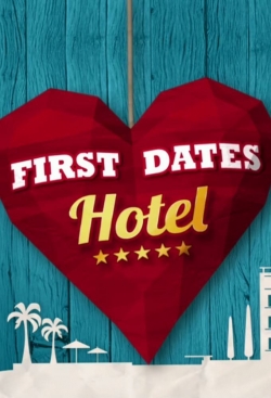 watch First Dates Hotel online free