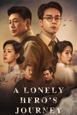 watch A Lonely Hero's Journey online free