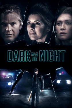 watch Dark Was the Night online free
