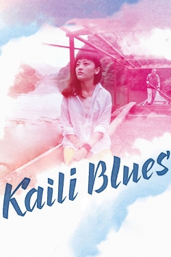 watch Kaili Blues online free