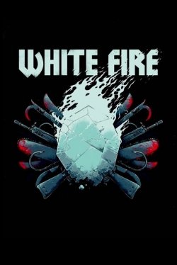 watch White Fire online free